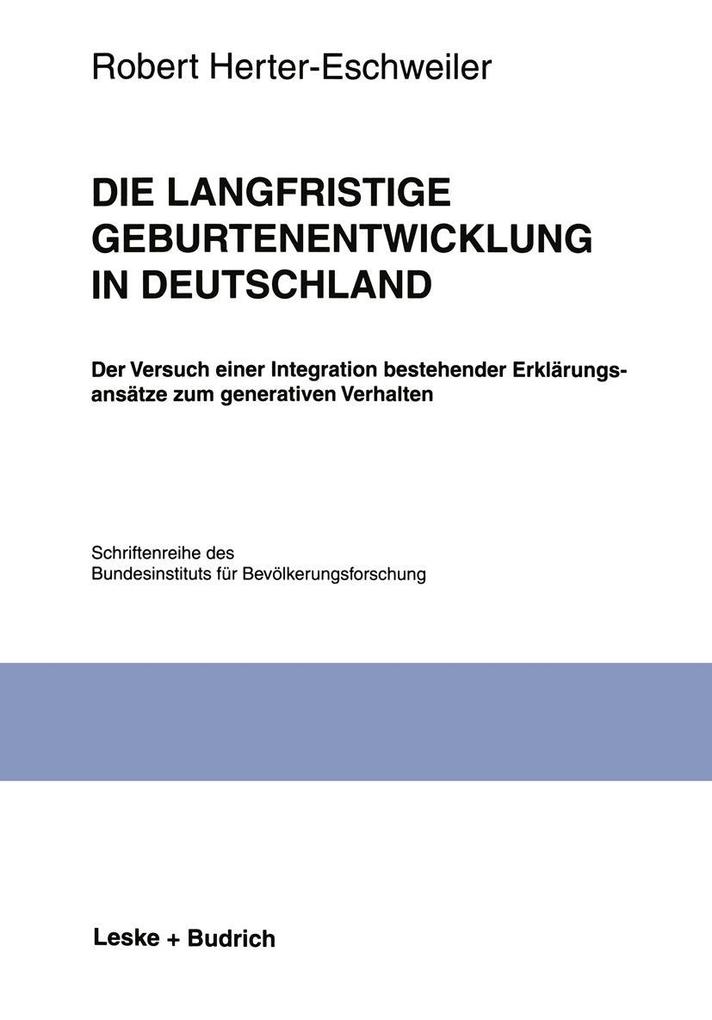 Die langfristige Geburtenentwicklung in Deutschland - Robert Herter-Eschweiler