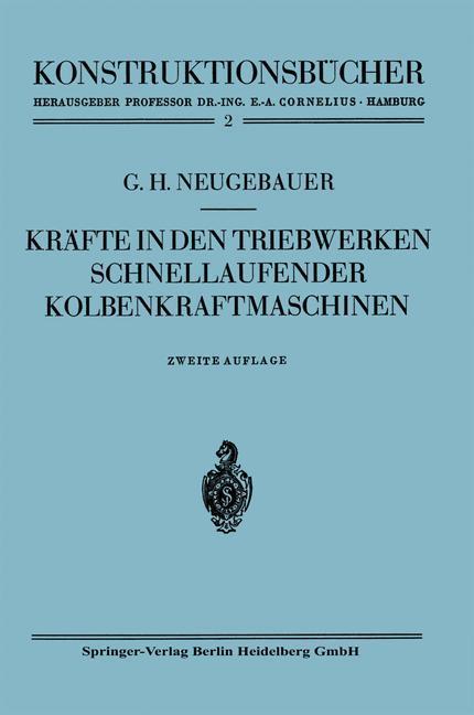 Kräfte in den Triebwerken schnellaufender Kolbenkraftmaschinen