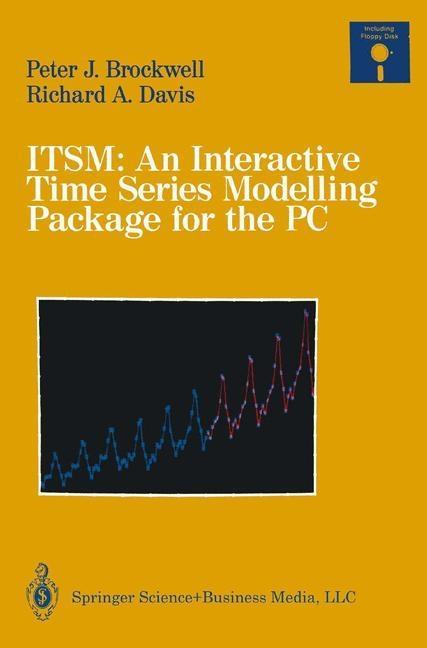 ITSM: An Interactive Time Series Modelling Package for the PC - Peter J. Brockwell/ Richard A. Davis