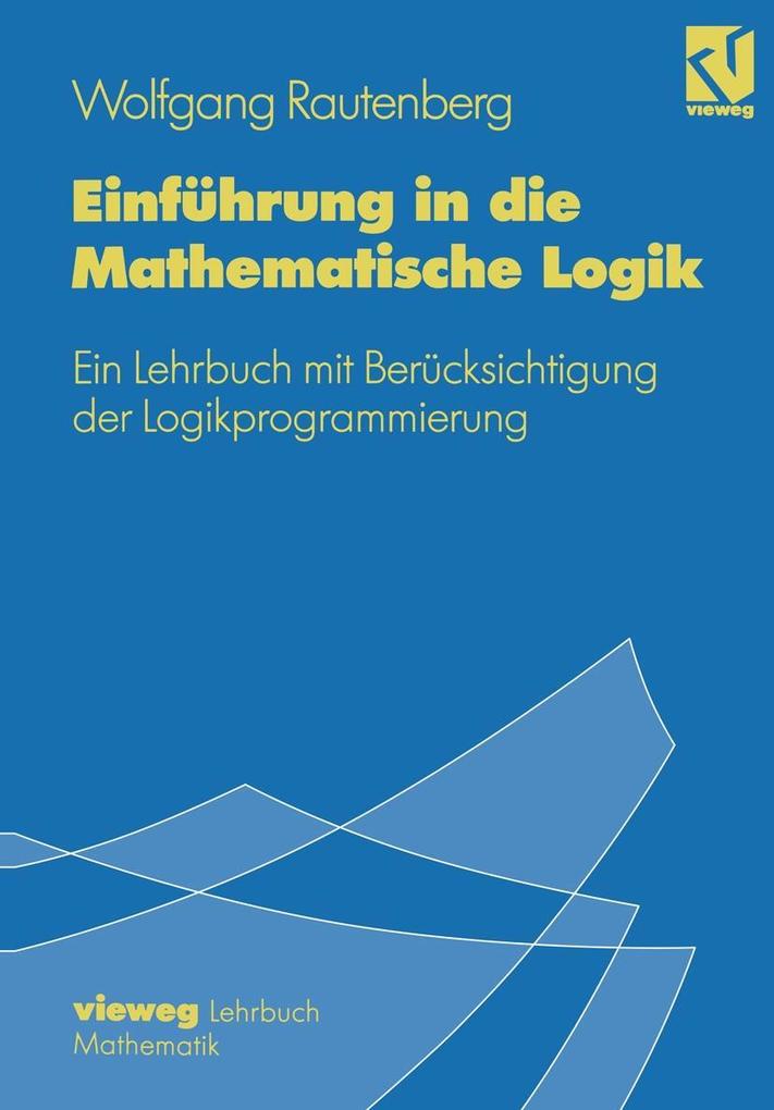 Einführung in die Mathematische Logik - Wolfgang Rautenberg