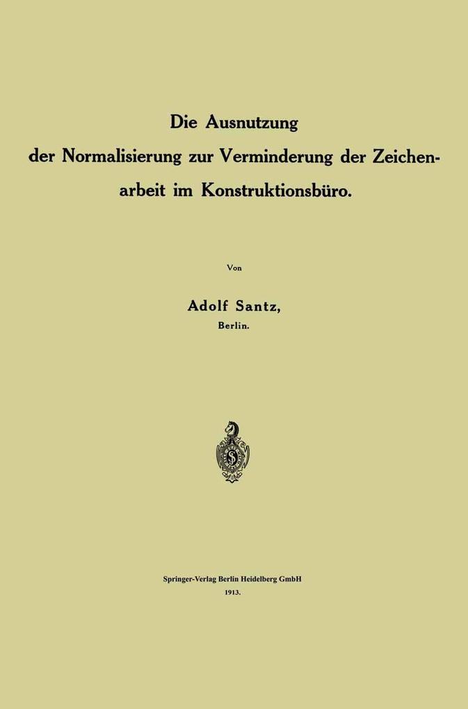 Die Ausnutzung der Normalisierung zur Verminderung der Zeichenarbeit im Konstruktionsbüro