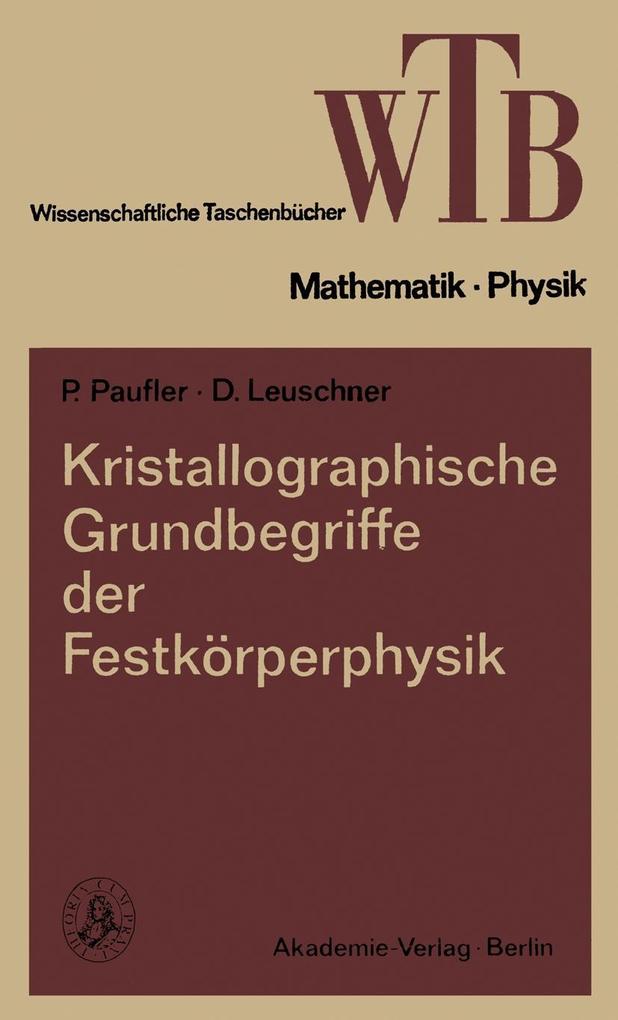 Kristallographische Grundbegriffe der Festkörperphysik