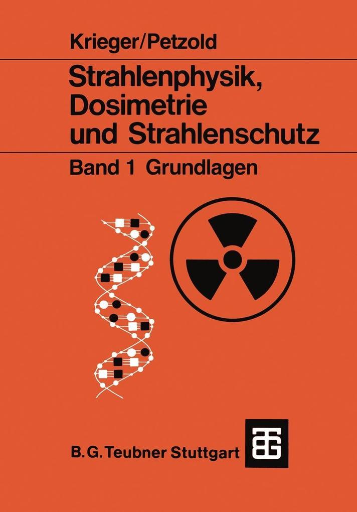 Strahlenphysik Dosimetrie und Strahlenschutz