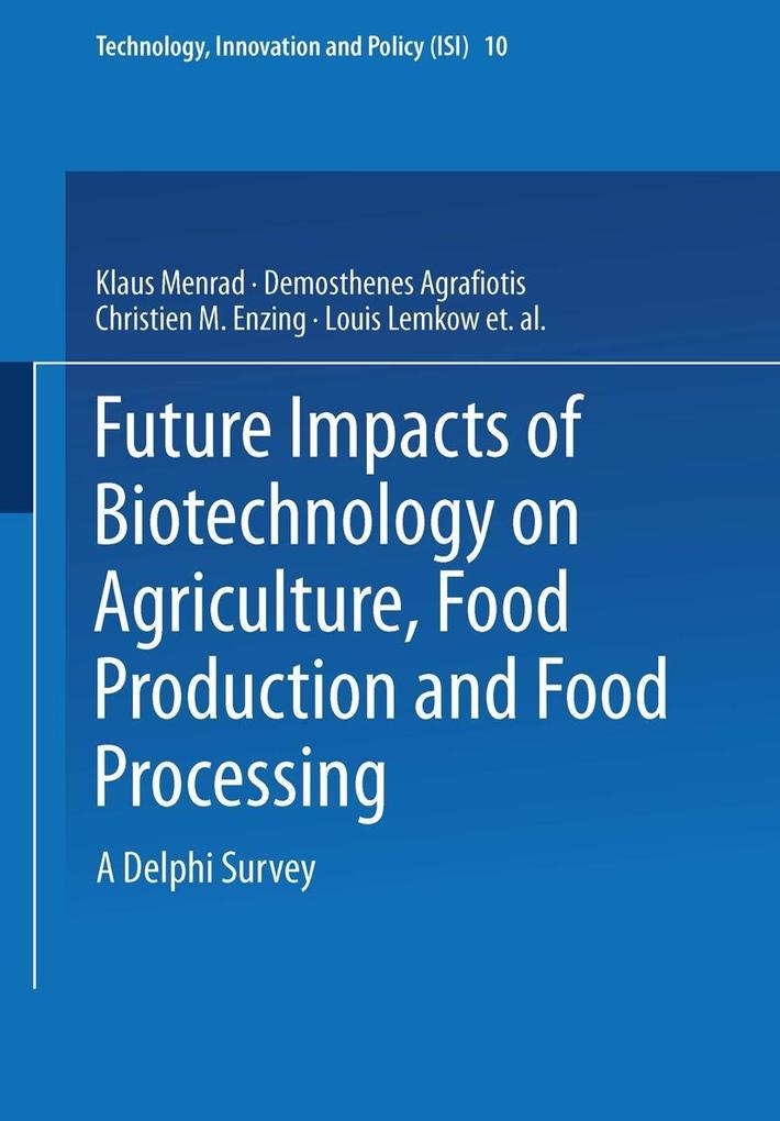 Future Impacts of Biotechnology on Agriculture Food Production and Food Processing