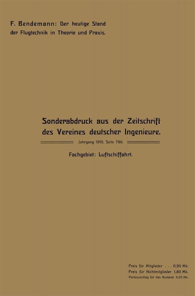 Der heutige Stand der Flugtechnik in Theorie und Praxis.