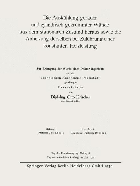 Die Auskühlung gerader und zylindrisch gekrümmter Wände aus dem stationären Zustand heraus sowie die Anheizung derselben bei Zuführung einer konstanten Heizleistung