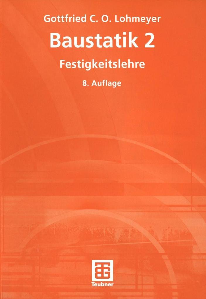 Baustatik 2 - Festigkeitslehre