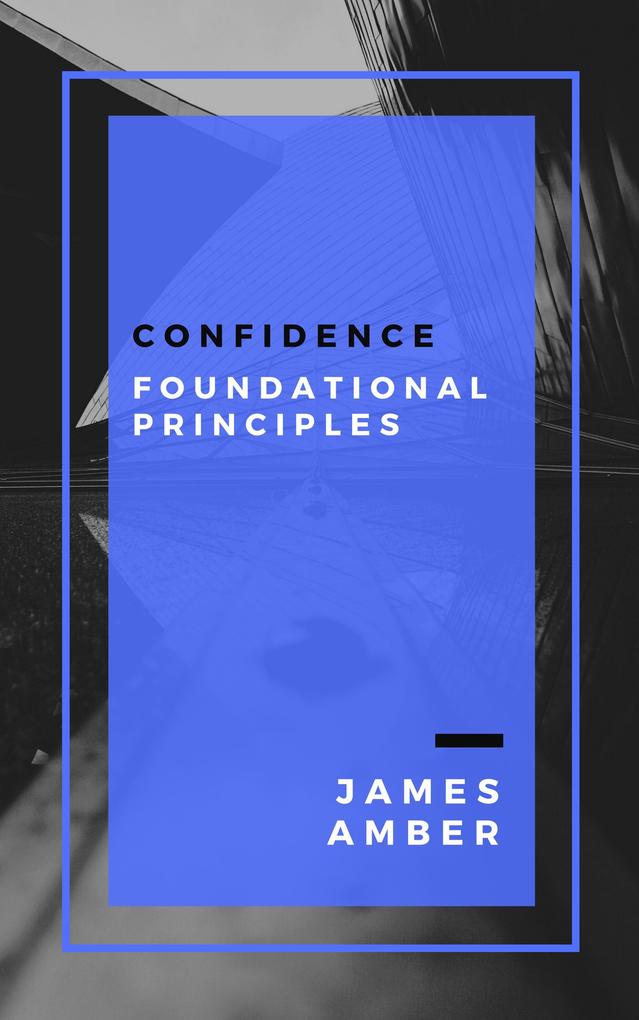 Confidence: Foundational Principles