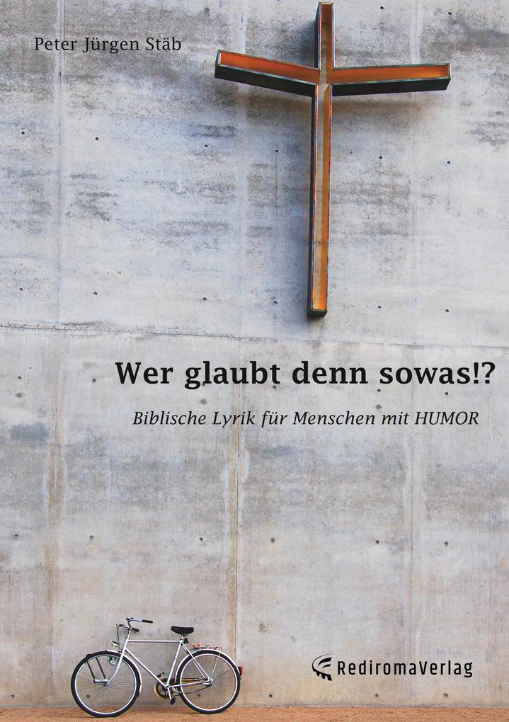 Wer glaubt denn sowas!?