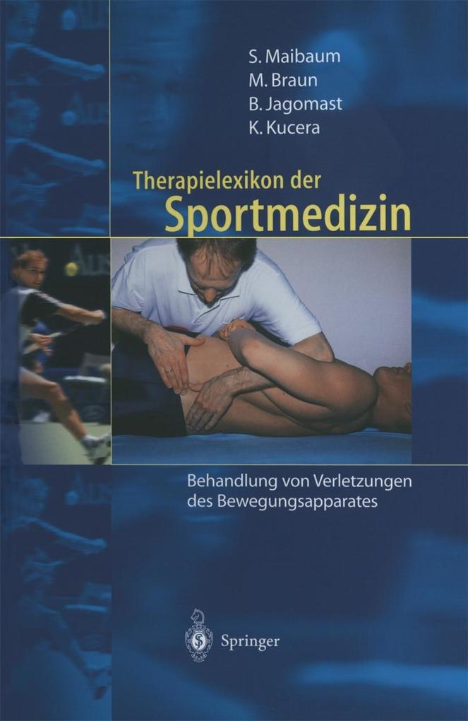 Therapielexikon der Sportmedizin - Stephan Maibaum/ Markus Braun/ Bernd Jagomast/ Karel Kucera