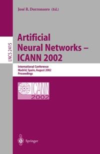 Artificial Neural Networks - ICANN 2002