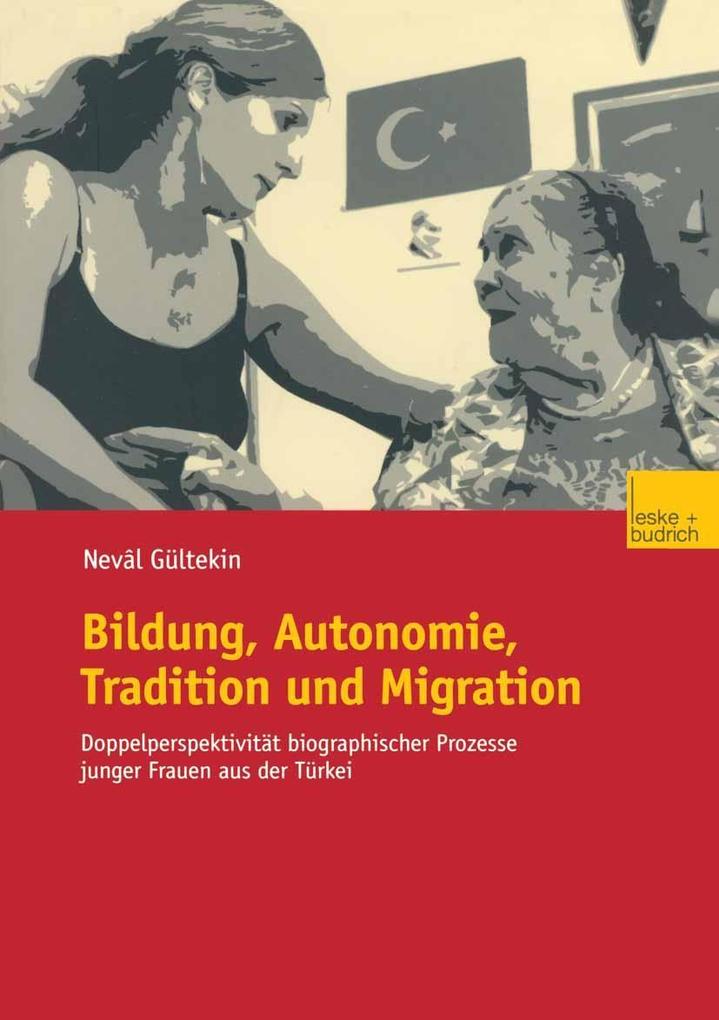 Bildung Autonomie Tradition und Migration