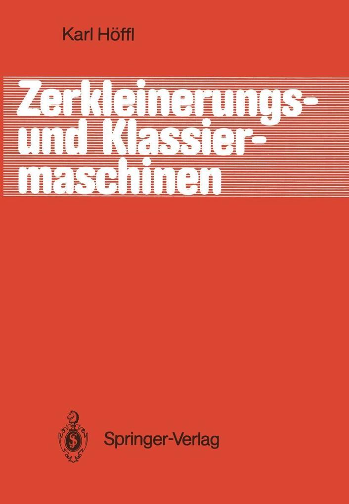 Zerkleinerungs- und Klassiermaschinen - Karl Höffl