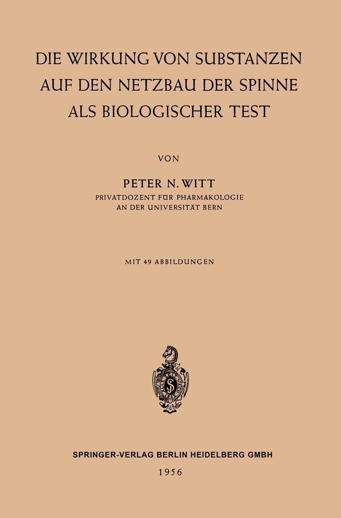 Die Wirkung von Substanzen auf den Netzbau der Spinne als Biologischer Test