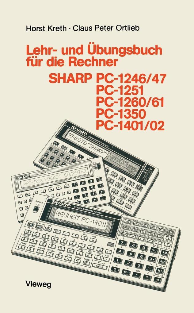 Lehr- und Übungsbuch für die Rechner SHARP PC-1246/47 PC-1251 PC-1260/61 PC-1350 PC-1401/02