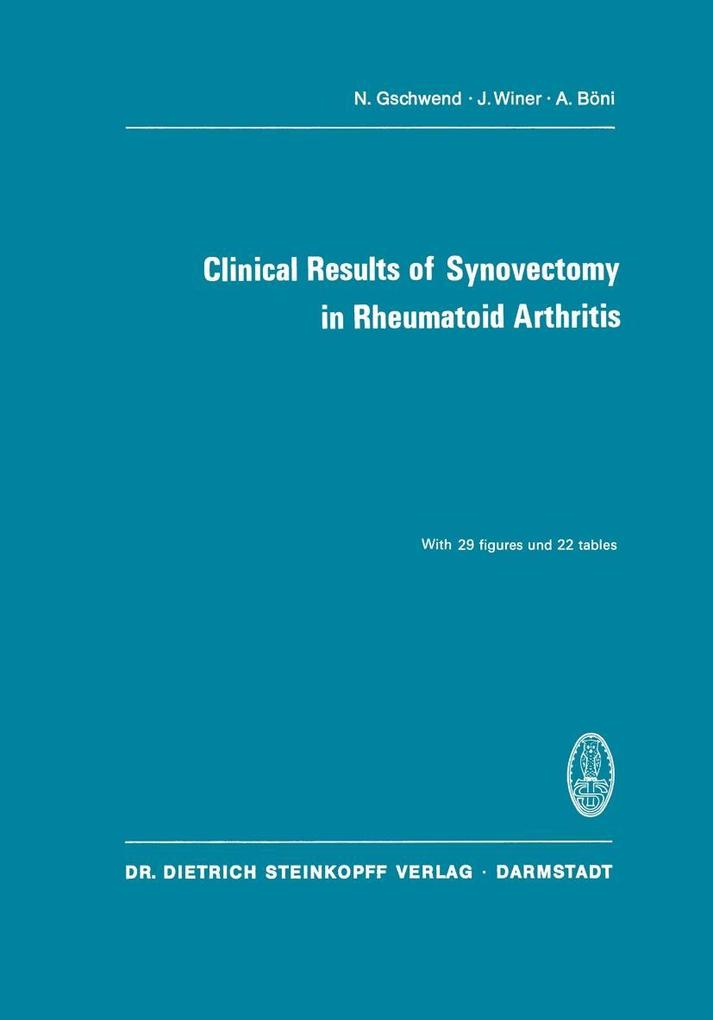 Clinical Results of Synovectomy in Rheumatoid Arthritis