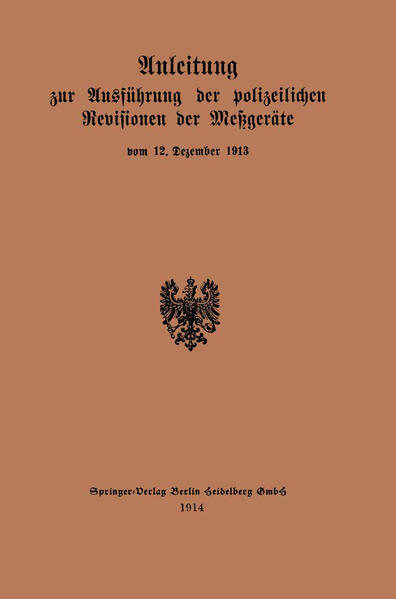 Anleitung zur Ausführung der polizeilichen Revisionen der Meßgeräte