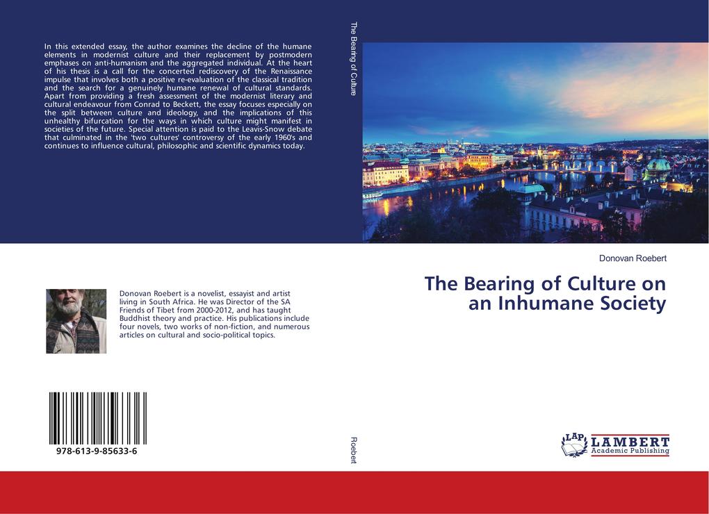 The Bearing of Culture on an Inhumane Society