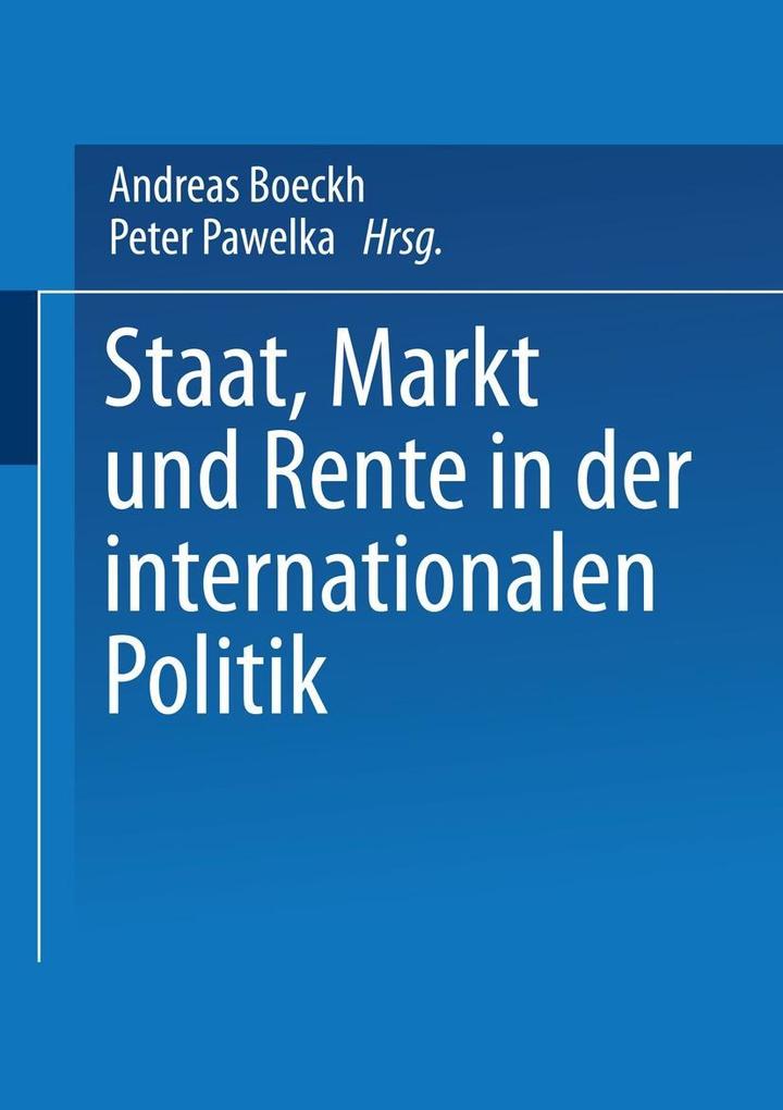 Staat Markt und Rente in der internationalen Politik