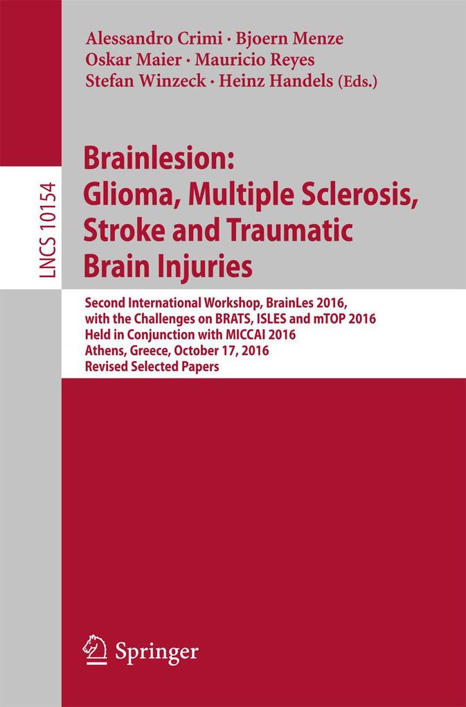 Brainlesion: Glioma Multiple Sclerosis Stroke and Traumatic Brain Injuries