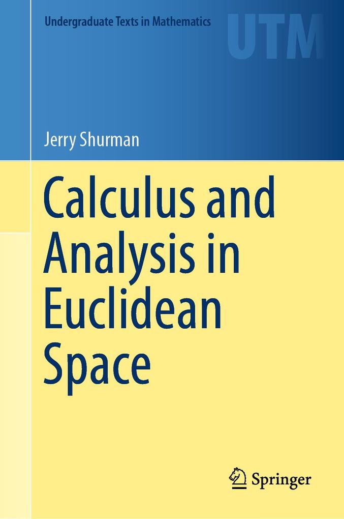 Calculus and Analysis in Euclidean Space