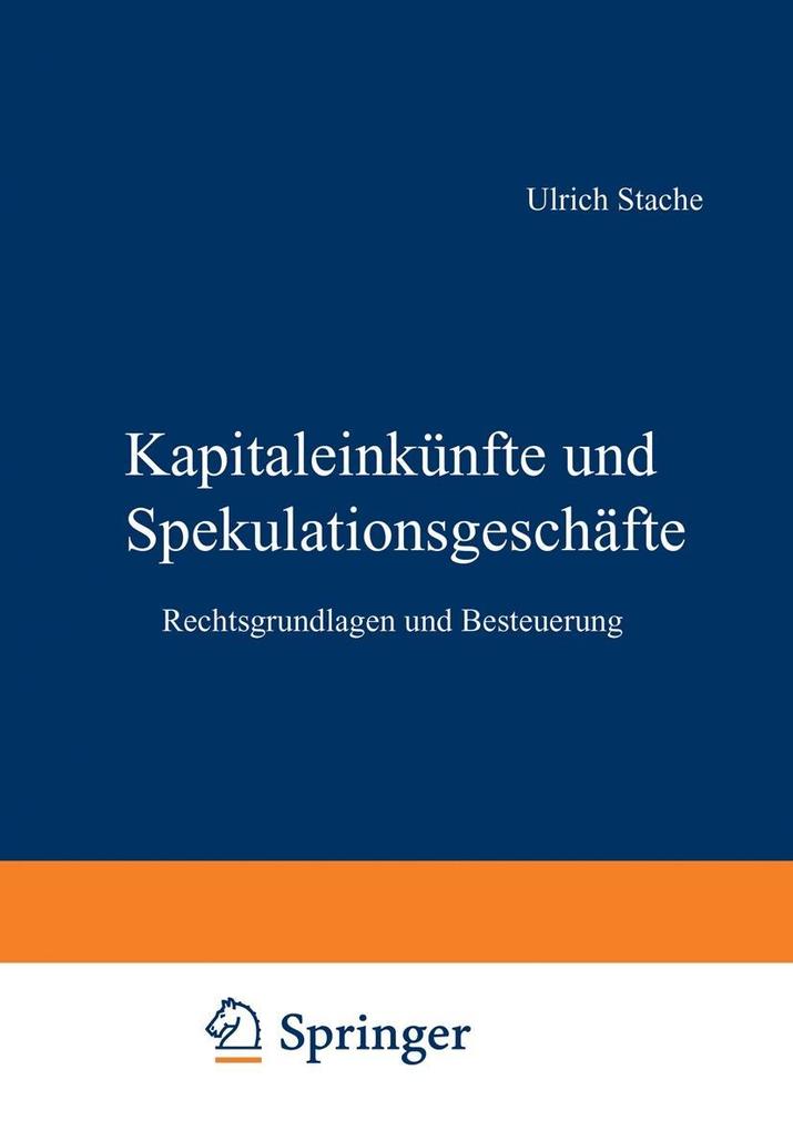 Kapitaleinkünfte und Spekulationsgeschäfte - Ulrich Stache