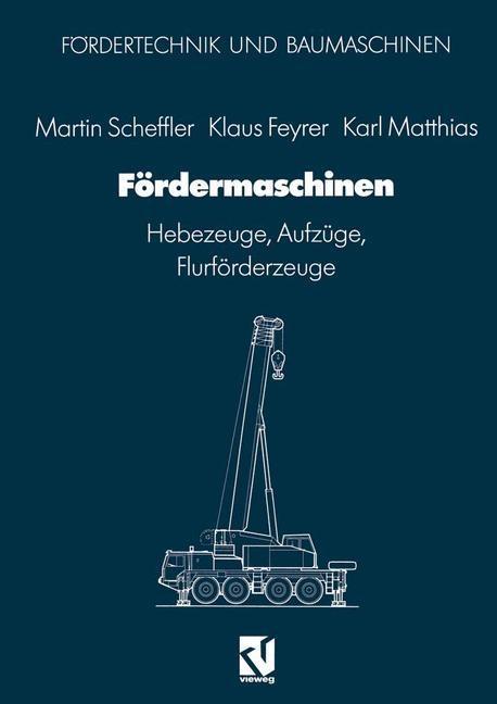 Fördermaschinen - Klaus Feyrer/ Karl Matthias/ Martin Scheffler