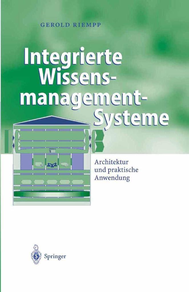 Integrierte Wissensmanagement-Systeme - Gerold Riempp