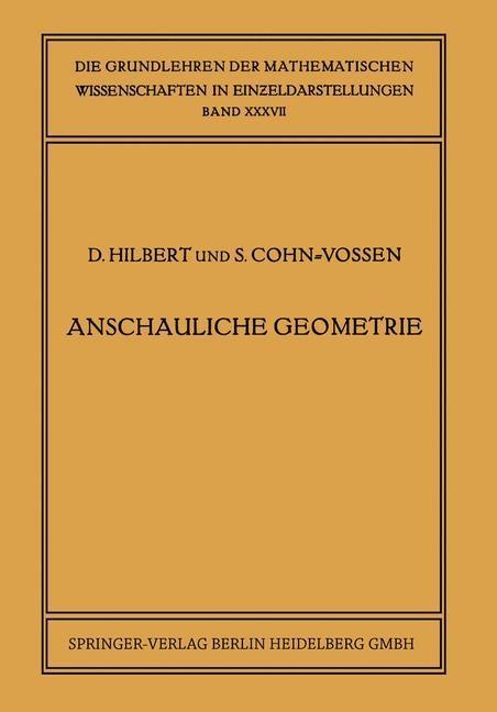 Anschauliche Geometrie - Stefan Cohn-Vossen/ David Hilbert