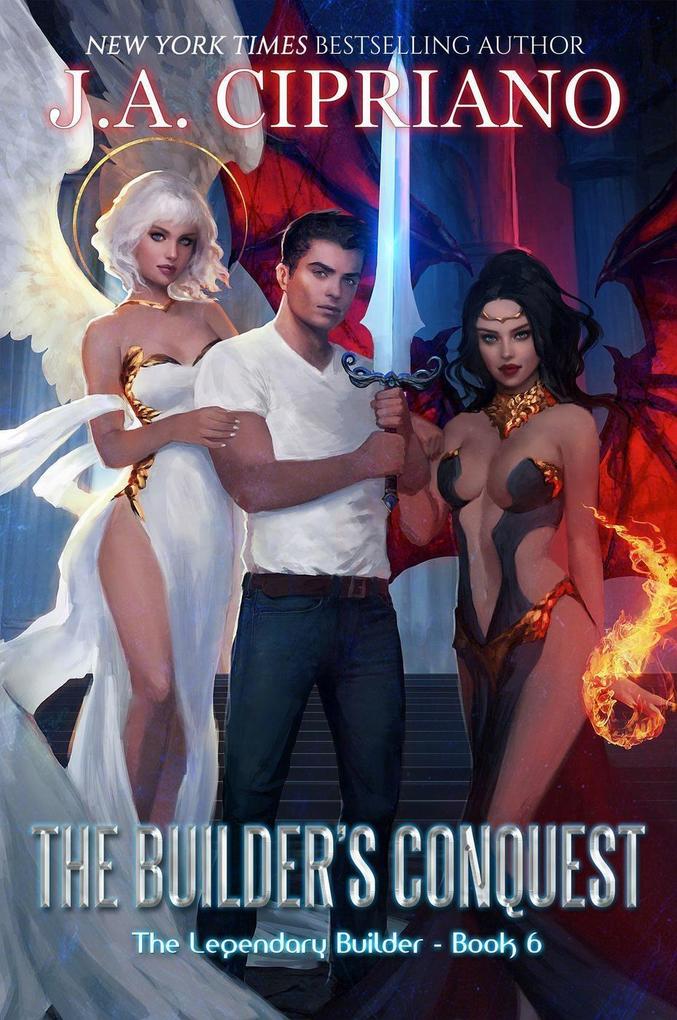 The Builder‘s Conquest (The Legendary Builder #6)