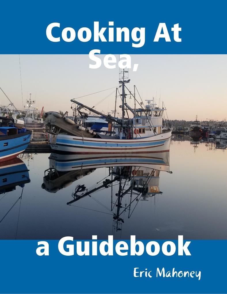 Cooking At Sea a Guidebook