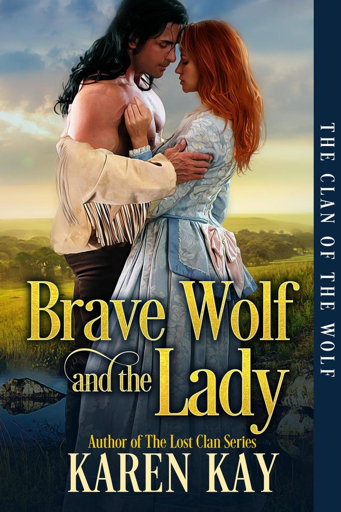 Brave Wolf and the Lady (The Clan of the Wolf #2)