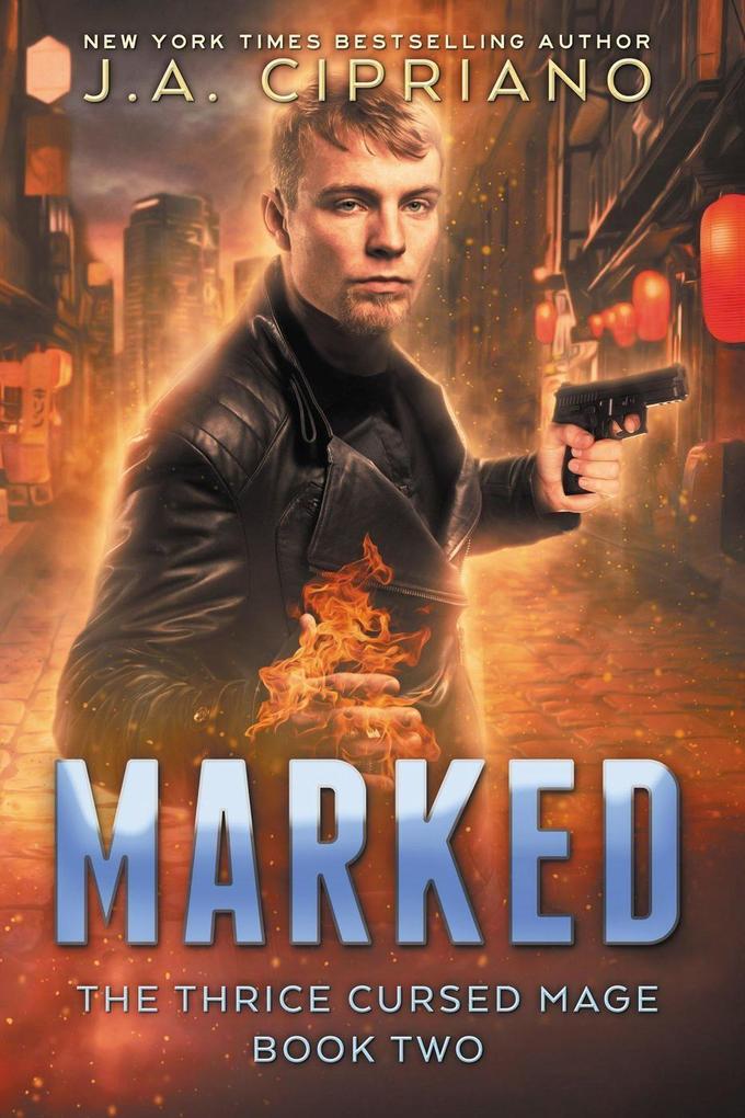 Marked (The Thrice Cursed Mage #2)