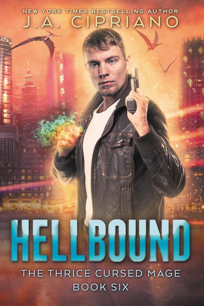 Hellbound (The Thrice Cursed Mage #6)