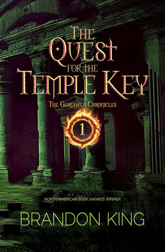 The Quest for the Temple Key (The Gargoyle Chronicles #1)