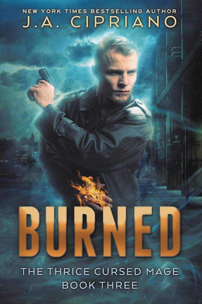 Burned (The Thrice Cursed Mage #3)