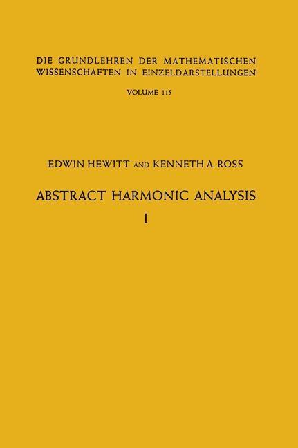 Abstract Harmonic Analysis - Edwin Hewitt/ Kenneth Allen Ross