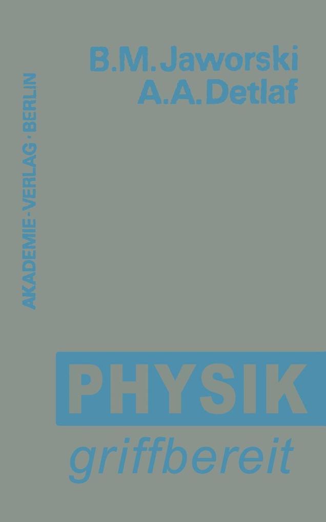 Physik griffbereit - Andrej A. Detlaf/ Boris M. Jaworski
