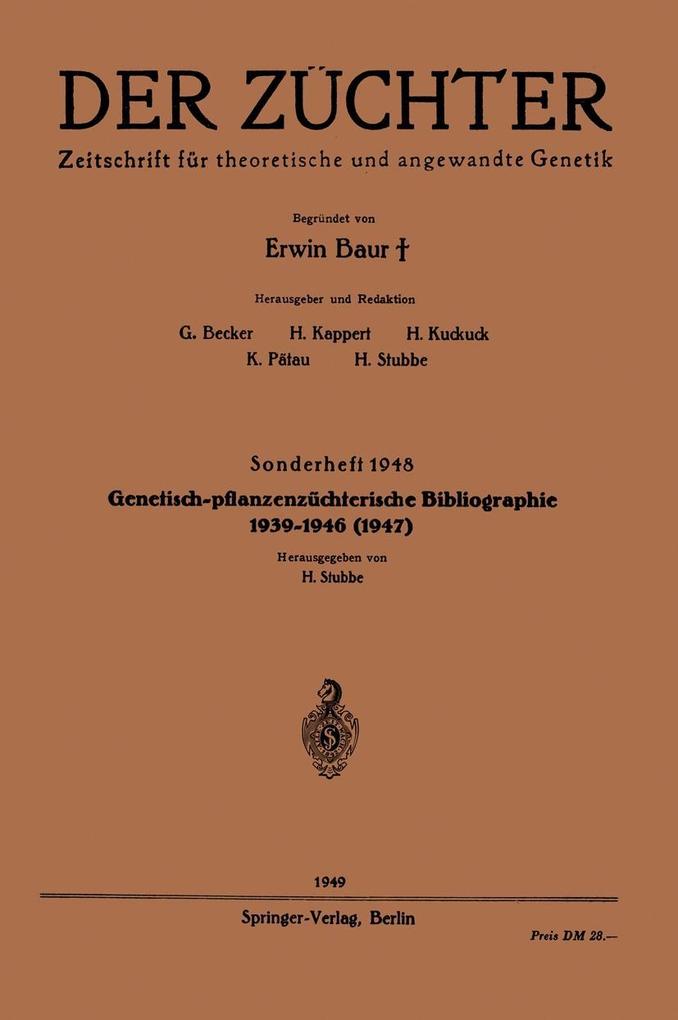 Genetisch-pflanzenzüchterische Bibliographie 1939-1946(1947)