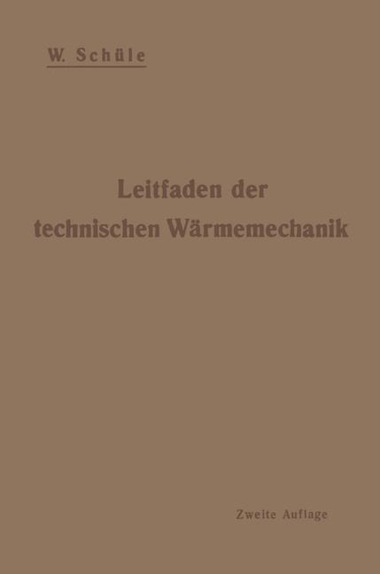 Leitfaden der technischen Wärmemechanik