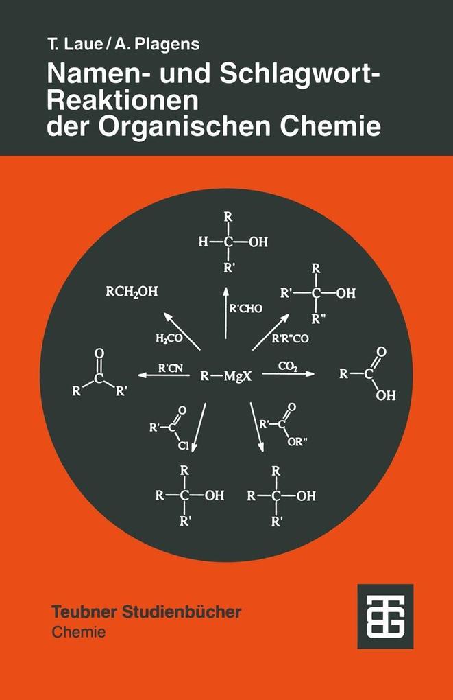 Namen- und Schlagwort-Reaktionen der Organischen Chemie - Andreas Plagens