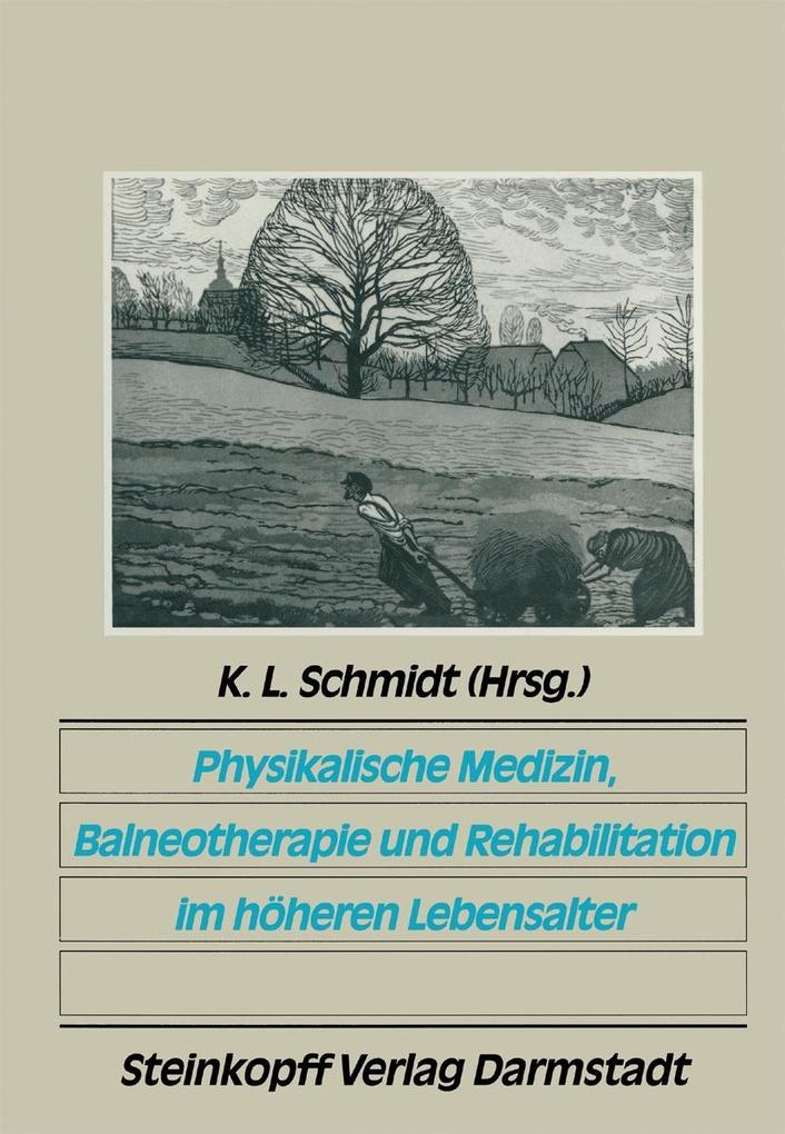 Physikalische Medizin Balneotherapie und Rehabilitation im höheren Lebensalter