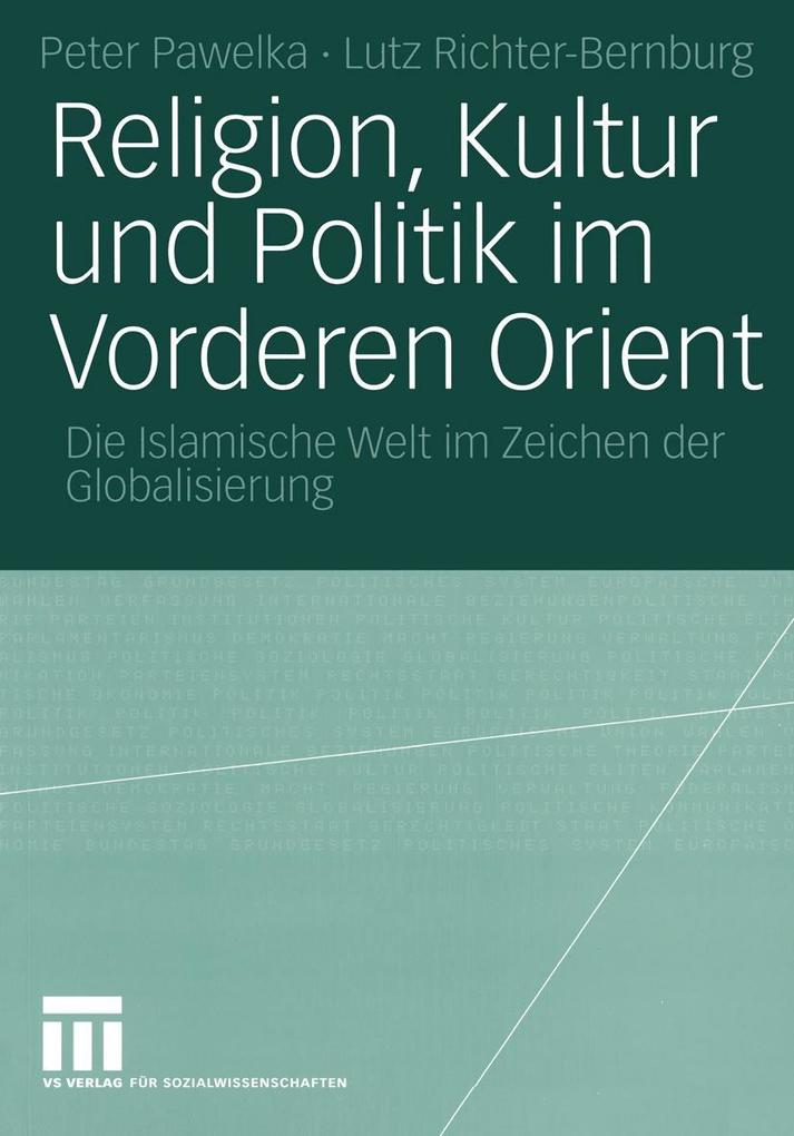 Religion Kultur und Politik im Vorderen Orient