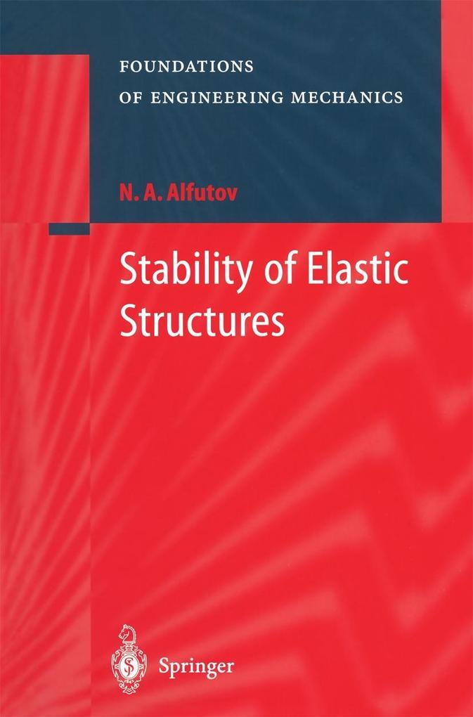 Stability of Elastic Structures - N. A. Alfutov