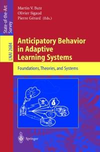 Anticipatory Behavior in Adaptive Learning Systems