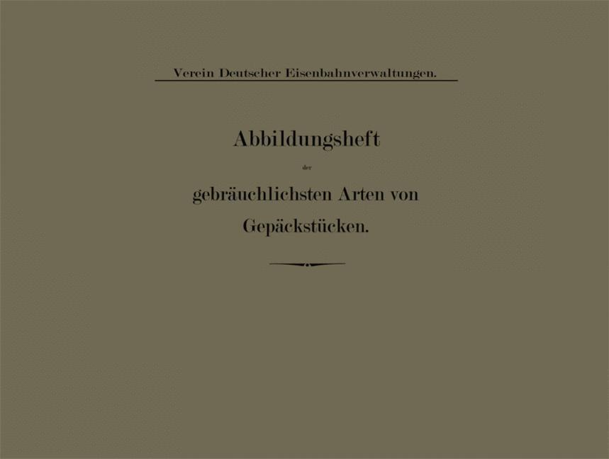 Abbildungsheft der gebräuchlichsten Arten von Gepäckstücken