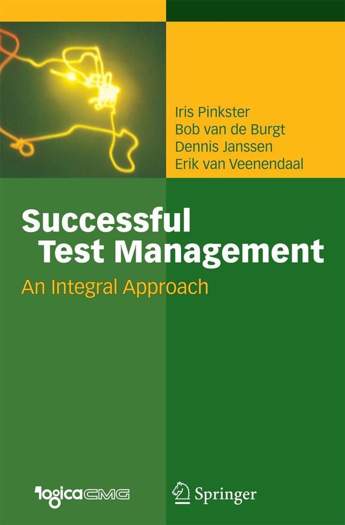 Successful Test Management - Bob van de Burgt/ Dennis Janssen/ Iris Pinkster/ Erik van Veenendaal