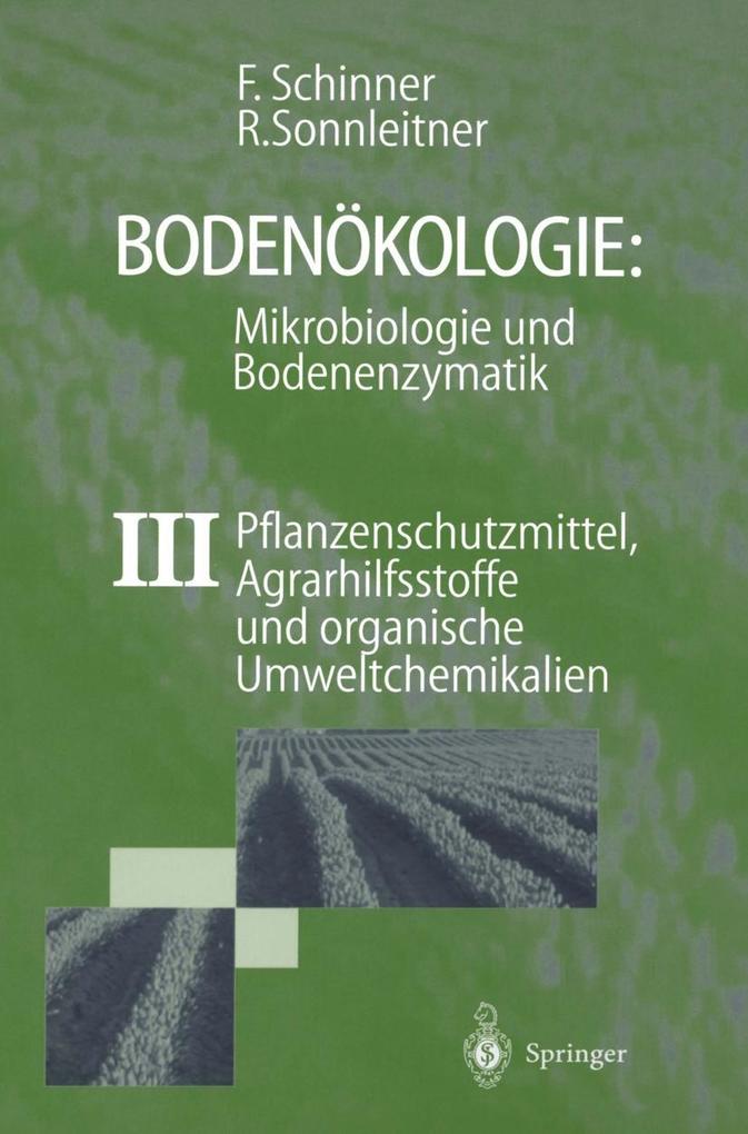 Bodenökologie: Mikrobiologie und Bodenenzymatik Band III - Franz Schinner/ Renate Sonnleitner