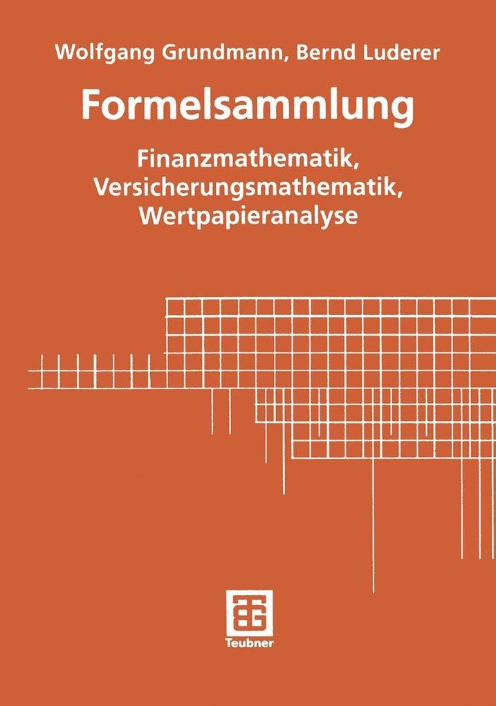Formelsammlung - Wolfgang Grundmann/ Bernd Luderer