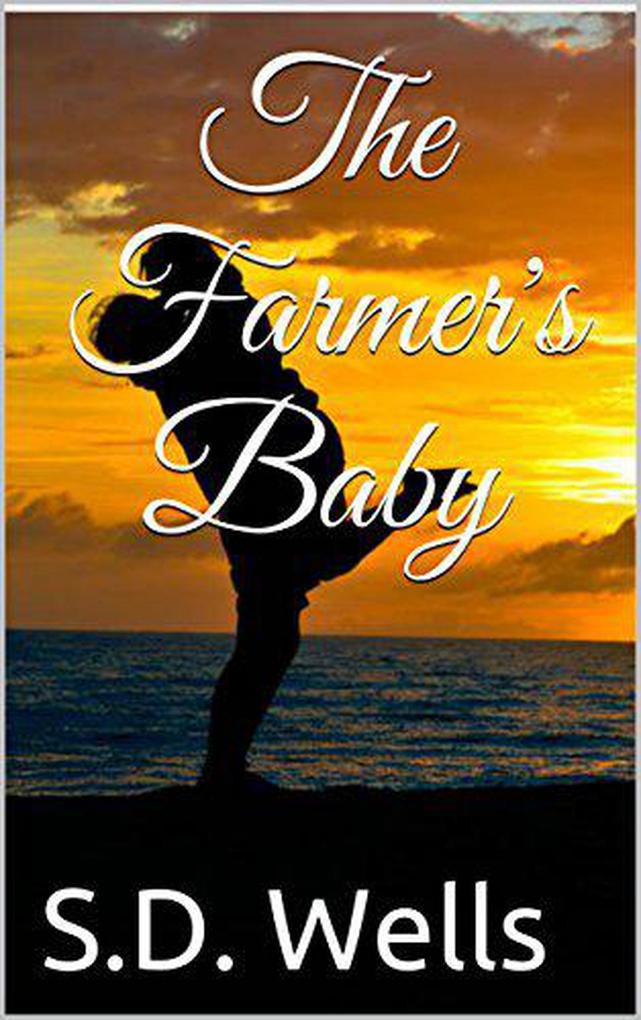 The Farmer‘s Baby (Prospector‘s Cove #8)